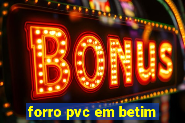 forro pvc em betim